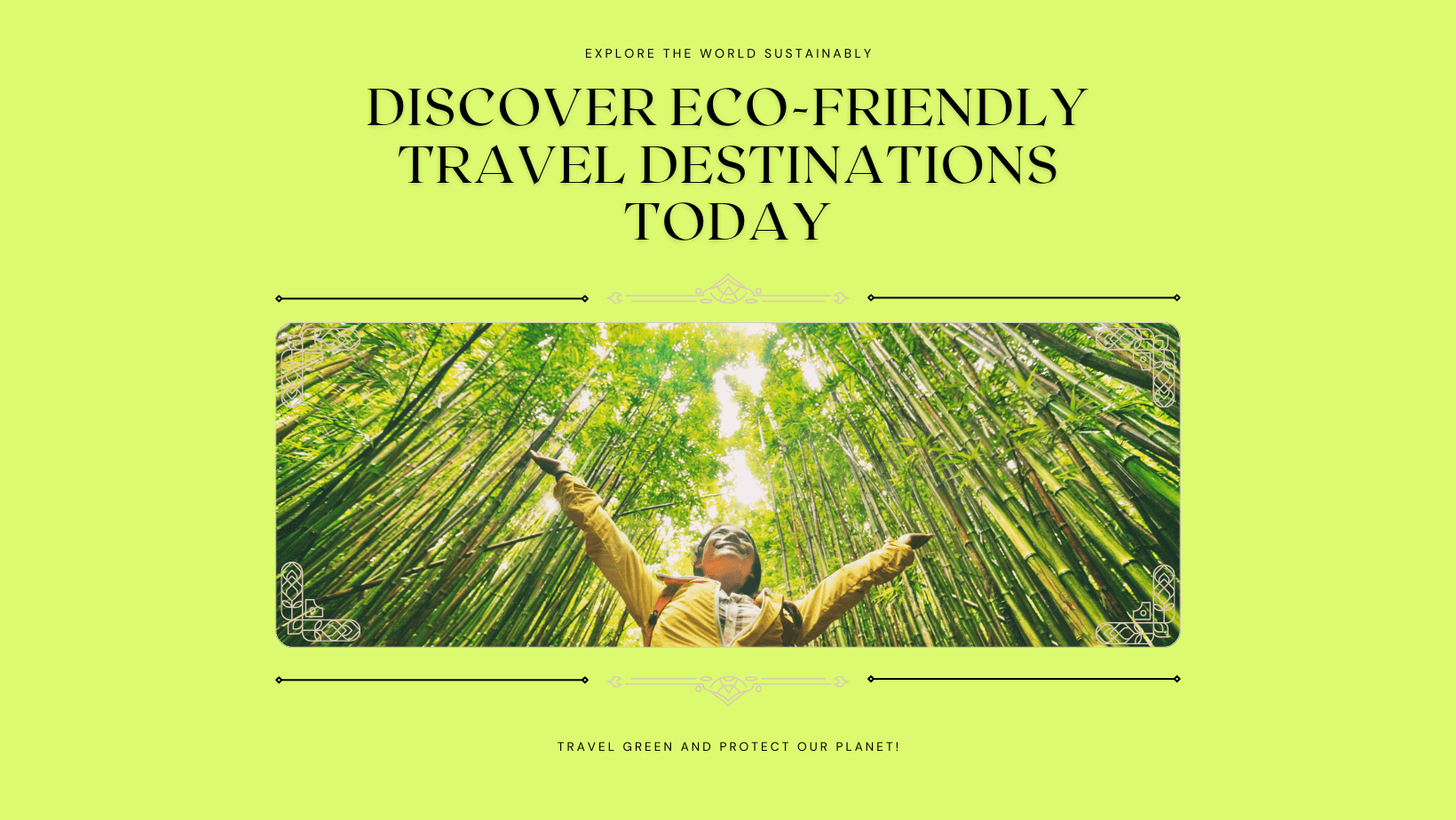 Sustainable Travel: Eco-Friendly Destinations and Essential Tips for a Greener Journey